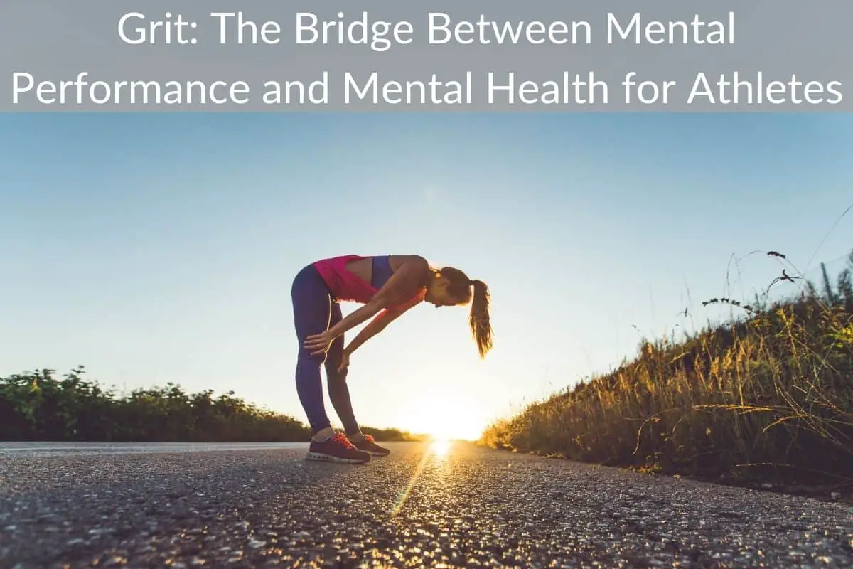 Grit: The Bridge Between Mental Performance and Mental Health for Athletes