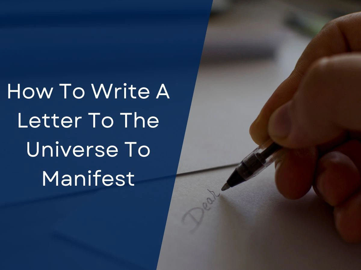 How To Write A Letter To The Universe To Manifest